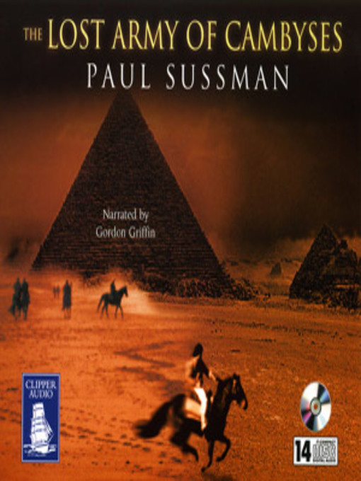 Title details for The Lost Army of Cambyses by Paul Sussman - Wait list